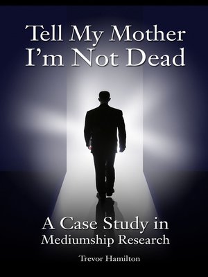 cover image of Tell My Mother I'm Not Dead